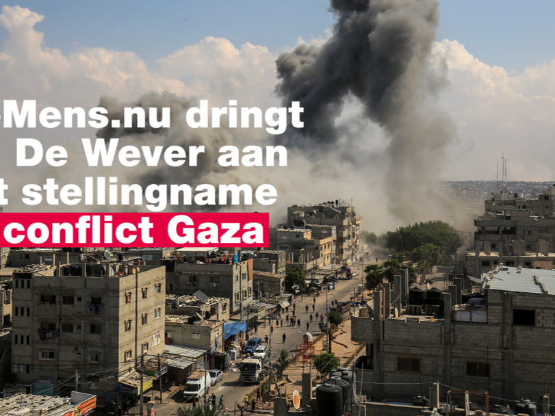 deMens.nu dringt bij De Wever aan tot stellingname in conflict Gaza