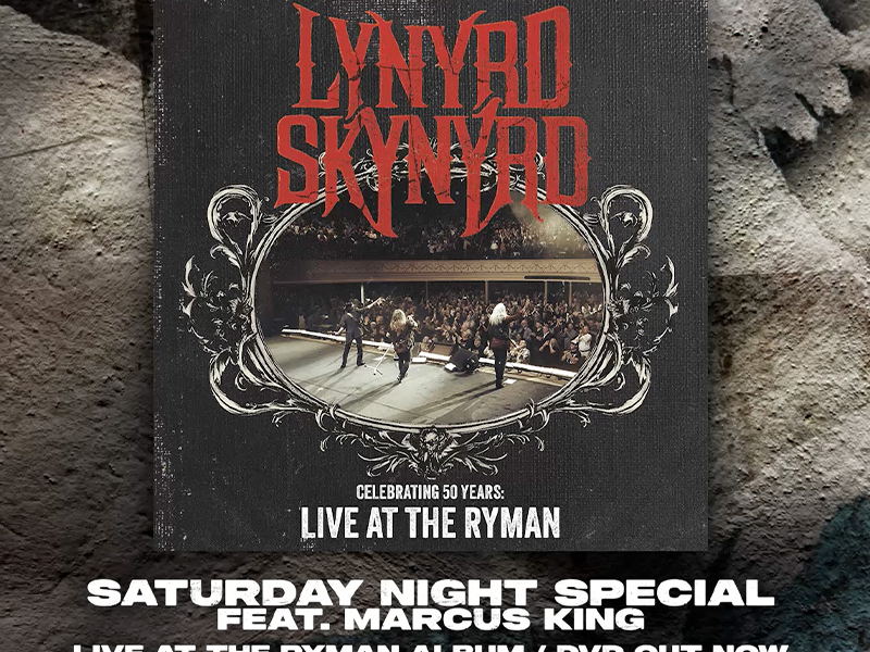LYNYRD SKYNYRD Releases “Saturday Night Special” Featuring Marcus King - Live at The Ryman