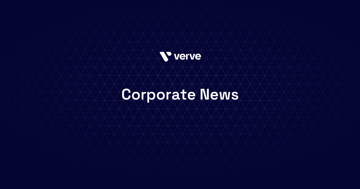 Verve Group expands its Executive Team positioning the Company for further growth 