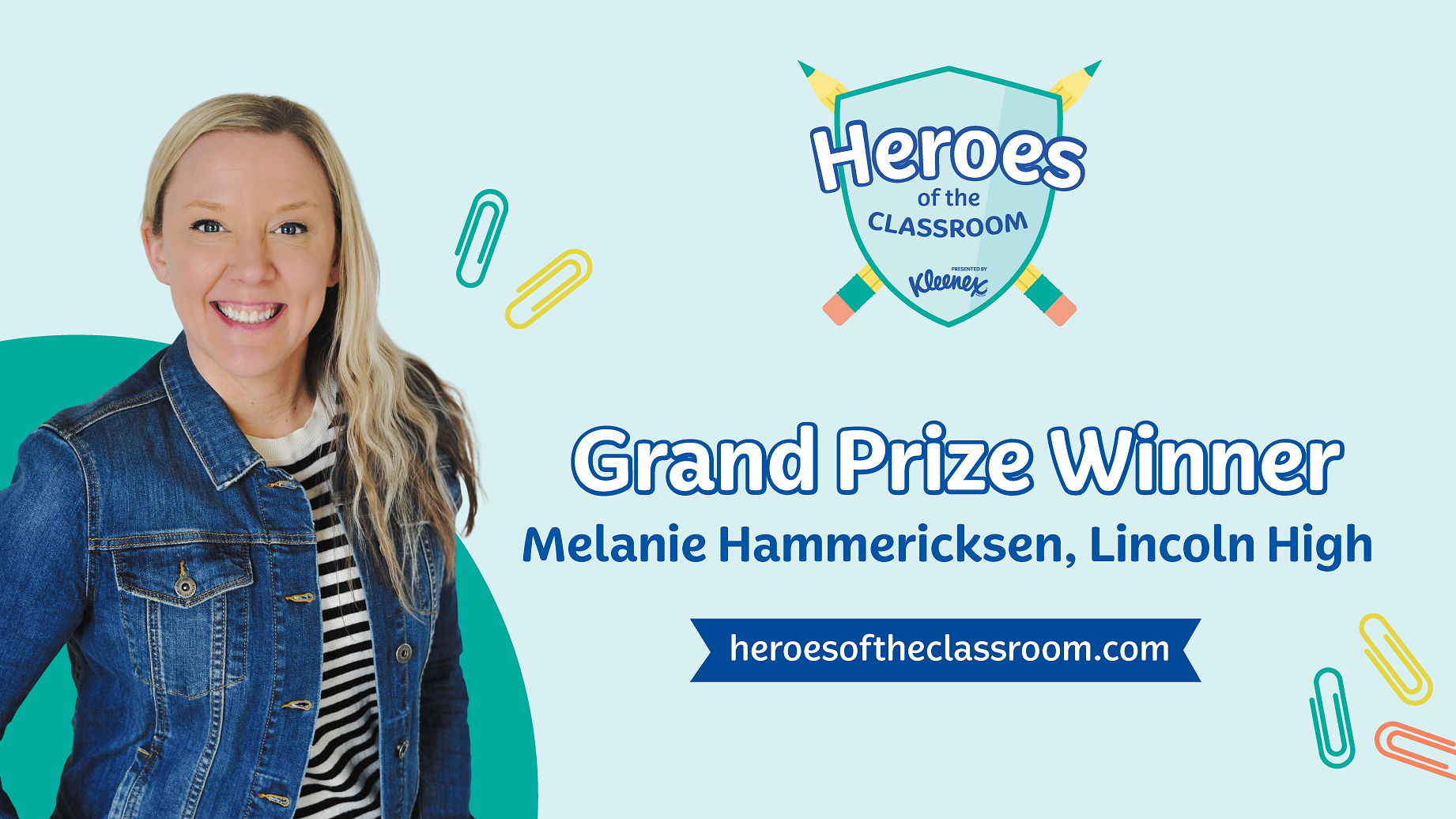 Melanie Hammericksen of Lincoln High School (Portland) Won $16,000 in the Heroes of the Classroom Program Presented by Kleenex®