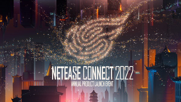 NetEase Games Reveals Lineup for NetEase Connect 2022