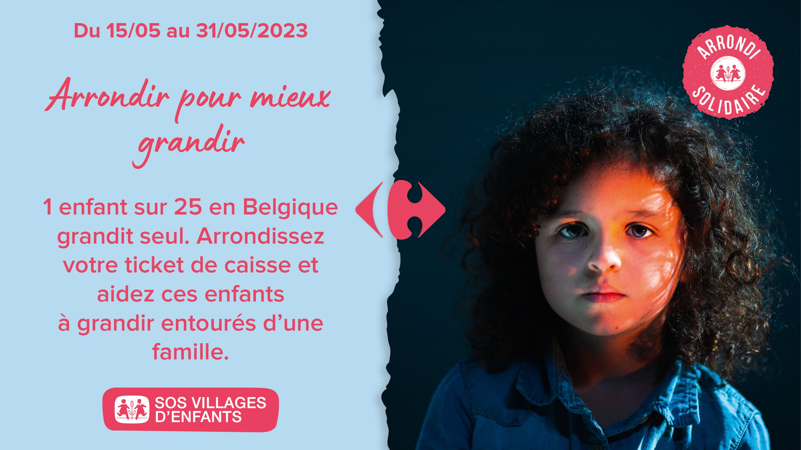Pour la troisième fois, Carrefour organise un arrondi solidaire pour soutenir SOS Villages d’enfants durant la dernière quinzaine de mai