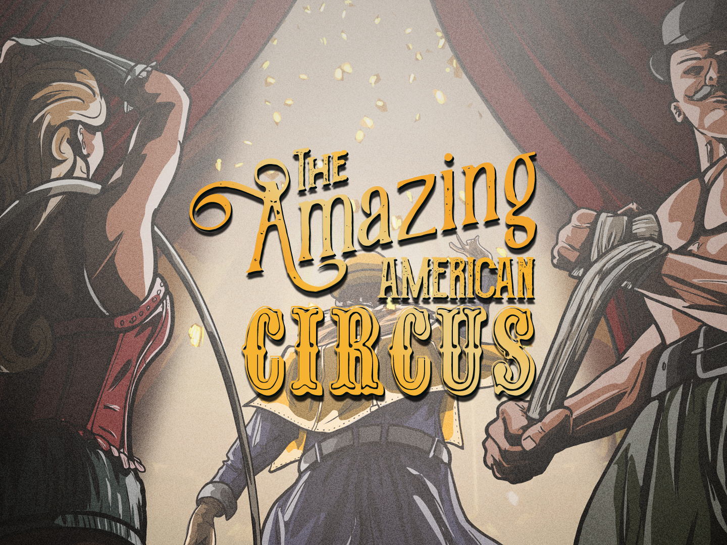 THE AMAZING AMERICAN CIRCUS WITH A NEW RELEASE DATE