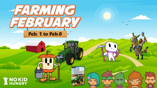 Indie Developers and More than 60 Streamers Sign-Up for the First Annual Farming February, a No Kid Hungry Fundraiser