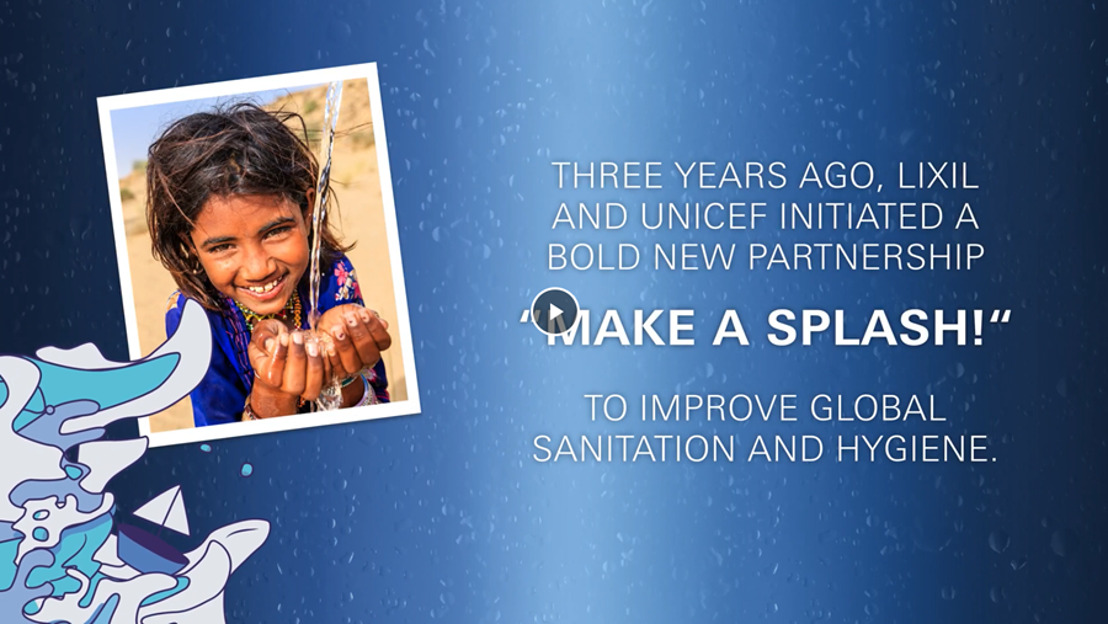 LIXIL en UNICEF breiden samenwerking 'Make A Splash!' uit na het bereiken van 2,9 miljoen mensen met sanitaire voorzieningen en hygiëneoplossingen