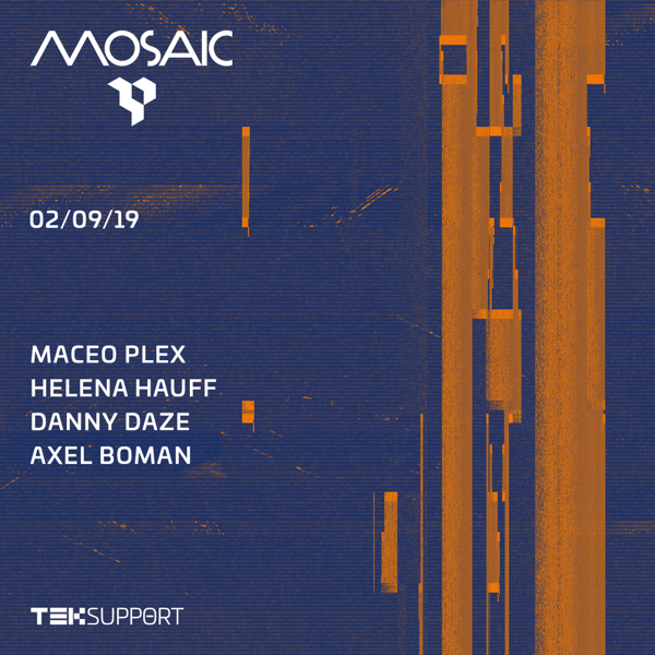 Teksupport Announces Maceo Plex’s Mosaic NYC Event