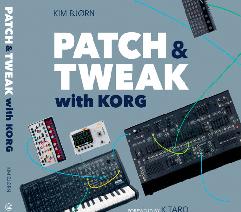 Preview: Bjooks Announces New ‘PATCH & TWEAK WITH KORG’ Book Is Now Shipping