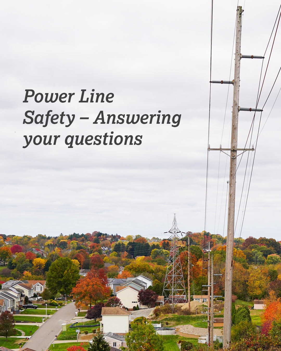 Power Line Safety: Answering Your Questions 