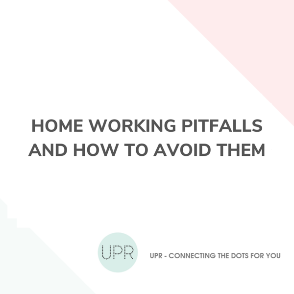Home working pitfalls and how to avoid them