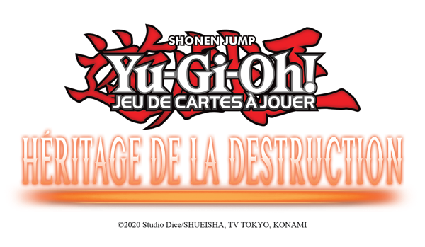 Héritage de la Destruction apporte de tout nouveaux thèmes et des tonnes de soutiens à Yu-Gi-Oh! JEU DE CARTES À JOUER