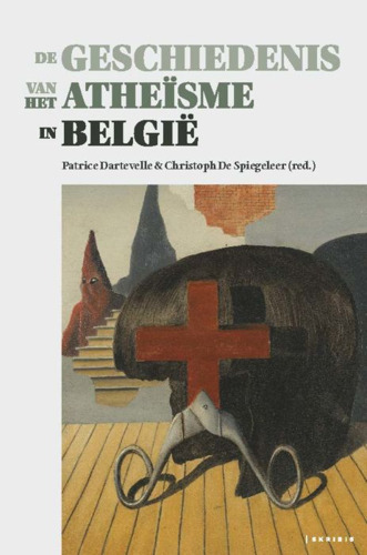 Présentation du livre : Histoire de l’athéisme en Belgique