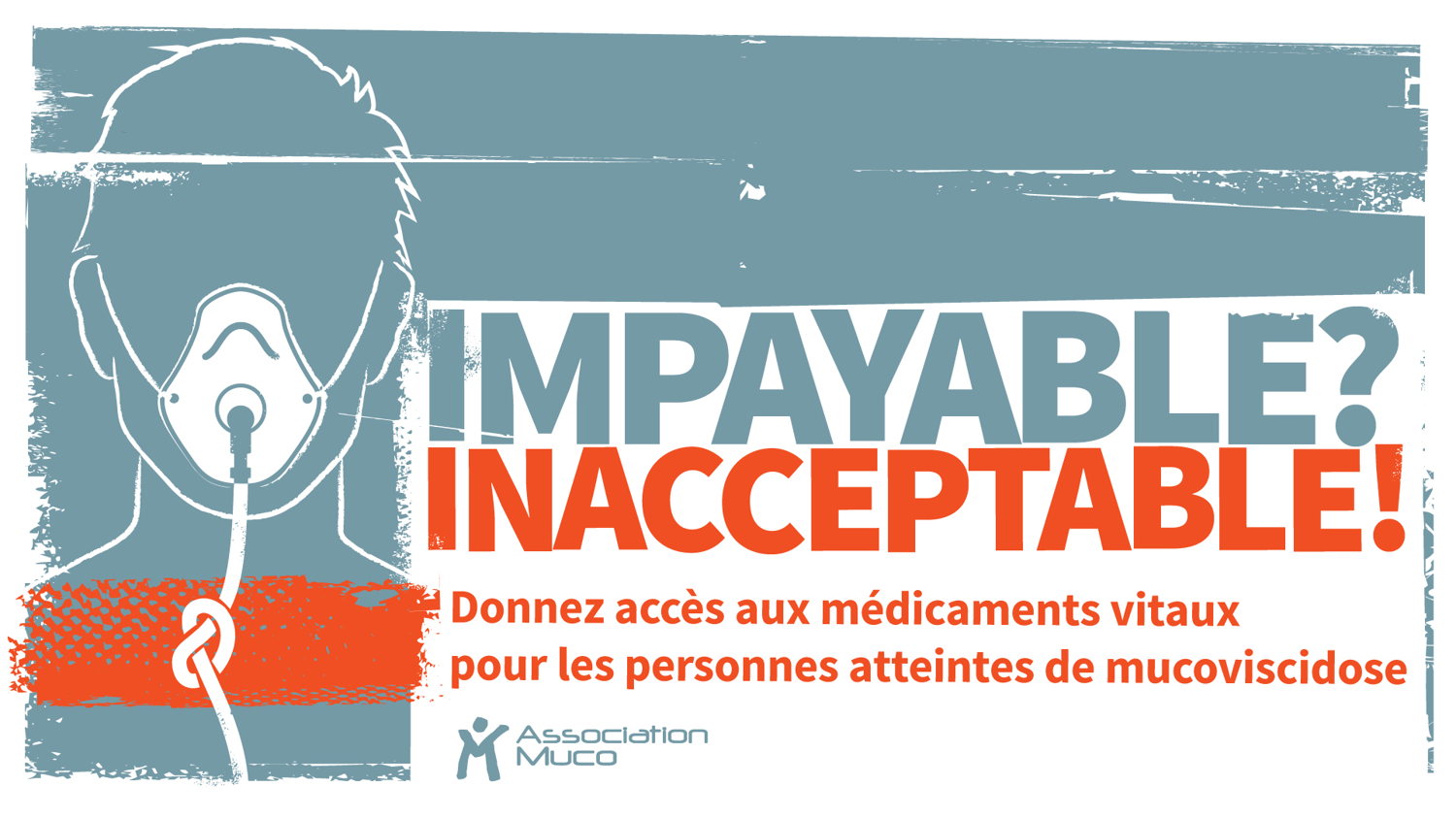© L’Association Muco « Impayable ? Inacceptable ! »
