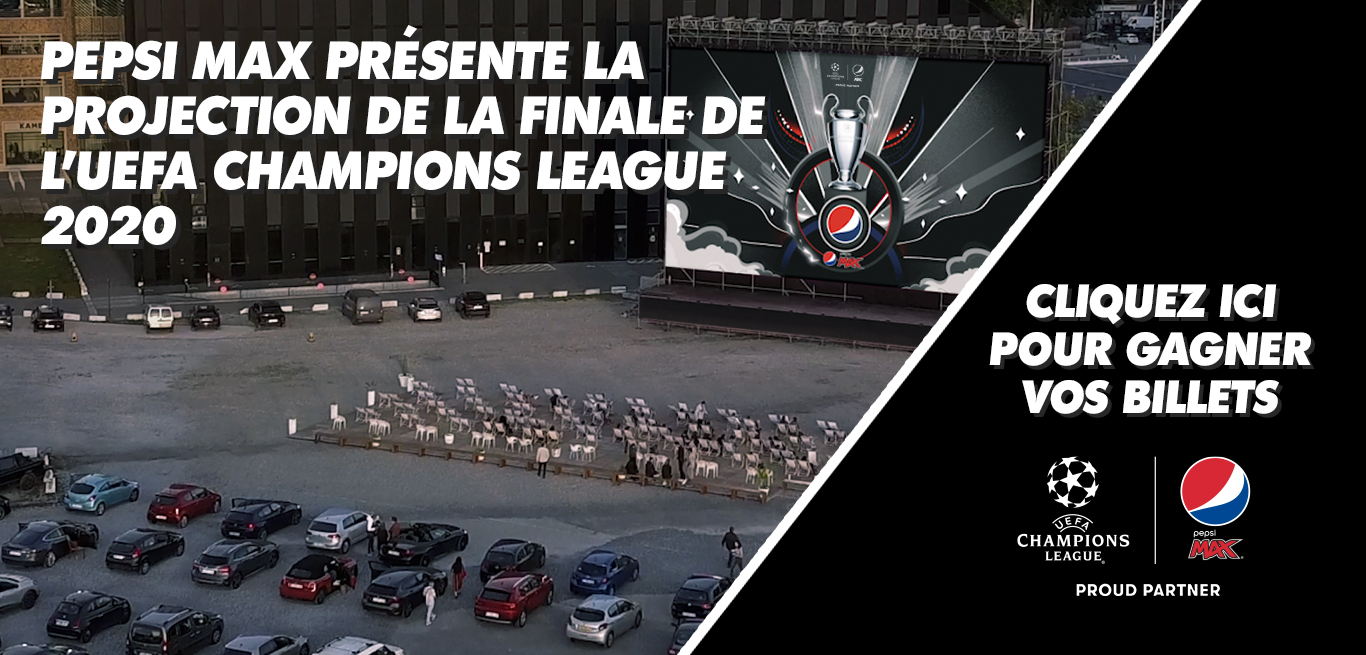 VIVEZ L’UEFA CHAMPIONS LEAGUE GRÂCE AU DRIVE-IN UNIQUE SIGNÉ PEPSI MAX®