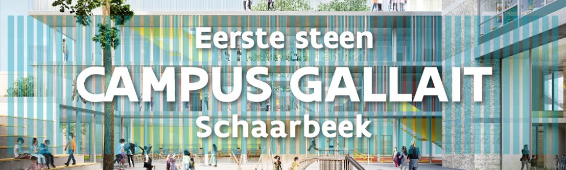 Bouw Campus Gallait in Schaarbeek officieel van start