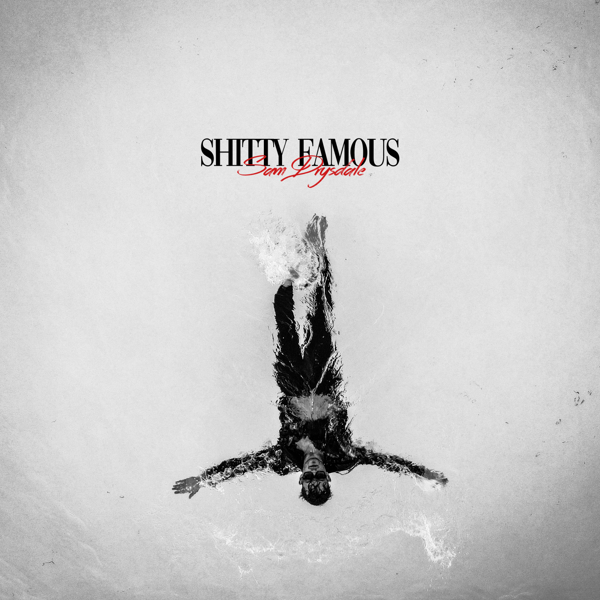 Canadian Singer-Songwriter Sam Drysdale Releases Music Video for “Shitty Famous”