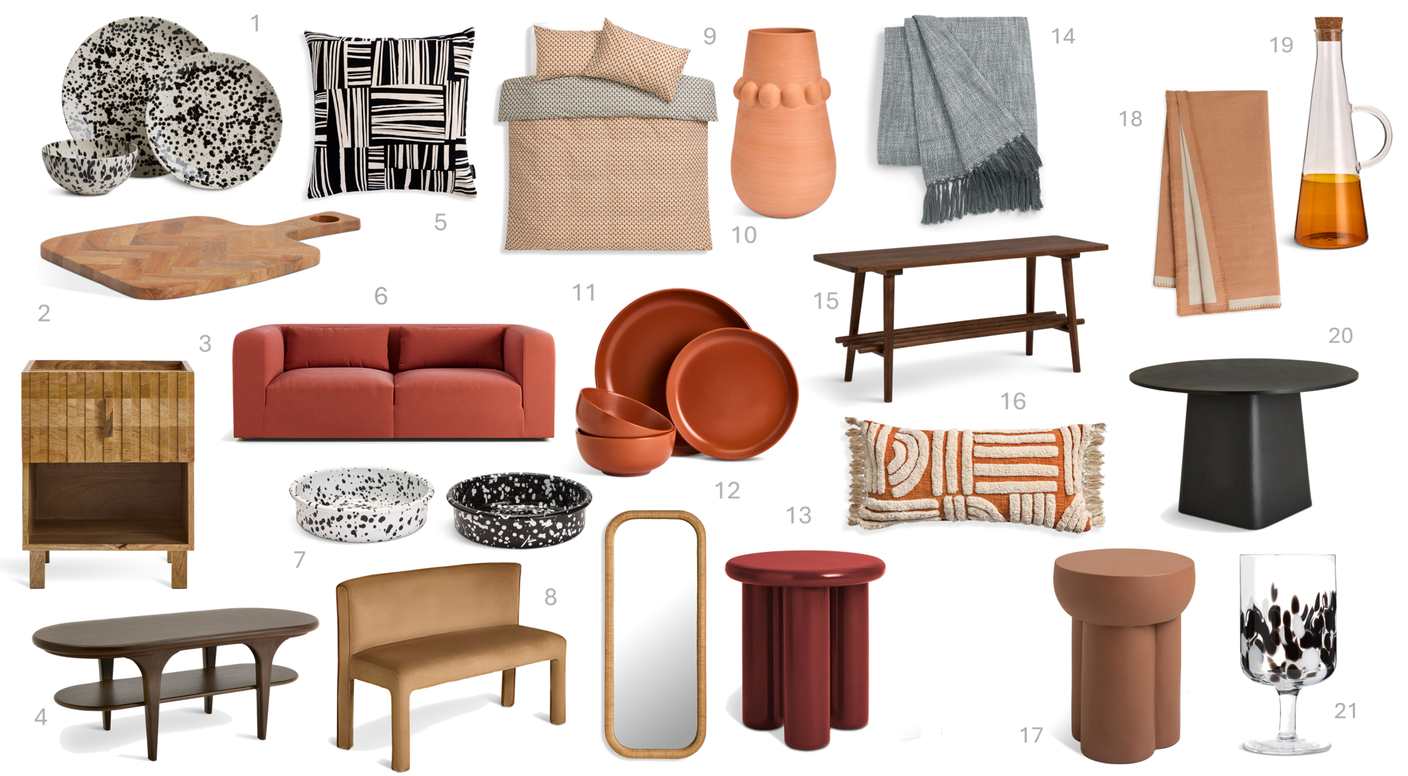 1.Habitat Jackson Black Splatter 12pc Dinner Set, £50
2.Habitat Mango Wood Parquet Serve Board, £20
3.Habitat Jericho 1 Drawer Bedside Table - Natural, £120
4.Habitat Laila TV Unit - Walnut, £230
5.Habitat Industrial Printed Cushion - Monochrome - 43x43, £8
6.Habitat Lars Fabric 3 Seater Sofa - Papaya , £1200
7.Habitat Round Tapas Set 2PK, £9
8.Habitat Bastian Natural Bench, £230
9.Habitat Global Oval Mini Print Double, £20
10.Habitat Beaded Terracotta Vase - Large, £22
11.Habitat Matte 12pc Dinner Set Rust, £25
12.Habitat Rattan Full Length Wall Mirror - 150x60cm, £140
13.Habitat Totley Side Table Large - Red, £80
14.Habitat Woven Throw - Grey - 150x200cm, £22
15.Habitat Swen 1 Shelf Shoe Storage Bench - Walnut, £90
16.Habitat Tufted Cushion 30x60 Rust, £16
17.Habitat Palma Side Table - Brown, £50
18.Habitat Blanket Stitch Throw 125x150_ Plaster Pink, £18
19.Habitat Tinted Oil Pourer – Amber Colour Tint, £10
20.Habitat Arelo Black Round Table, £220
21.Habitat Confetti Wine Glass, £6.25 1.Habitat Jackson Black Splatter 12pc Dinner Set, £50
2.Habitat Mango Wood Parquet Serve Board, £20
3.Habitat Jericho 1 Drawer Bedside Table - Natural, £120
4.Habitat Laila TV Unit - Walnut, £230
5.Habitat Industrial Printed Cushion - Monochrome - 43x43, £8
6.Habitat Lars Fabric 3 Seater Sofa - Papaya , £1200
7.Habitat Round Tapas Set 2PK, £9
8.Habitat Bastian Natural Bench, £230
9.Habitat Global Oval Mini Print Double, £20
10.Habitat Beaded Terracotta Vase - Large, £22
11.Habitat Matte 12pc Dinner Set Rust, £25
12.Habitat Rattan Full Length Wall Mirror - 150x60cm, £140
13.Habitat Totley Side Table Large - Red, £80
14.Habitat Woven Throw - Grey - 150x200cm, £22
15.Habitat Swen 1 Shelf Shoe Storage Bench - Walnut, £90
16.Habitat Tufted Cushion 30x60 Rust, £16
17.Habitat Palma Side Table - Brown, £50
18.Habitat Blanket Stitch Throw 125x150_ Plaster Pink, £18
19.Habitat Tinted Oil Pourer – Amber Colour Tint, £10
20.Habitat Arelo Black Round Table, £220
21.Habitat Confetti Wine Glass, £6.25
