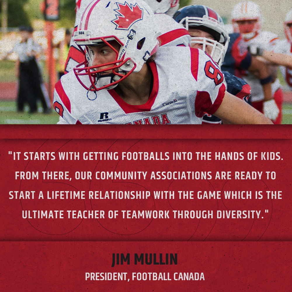 Quote from Football Canada President, Jim Mullin