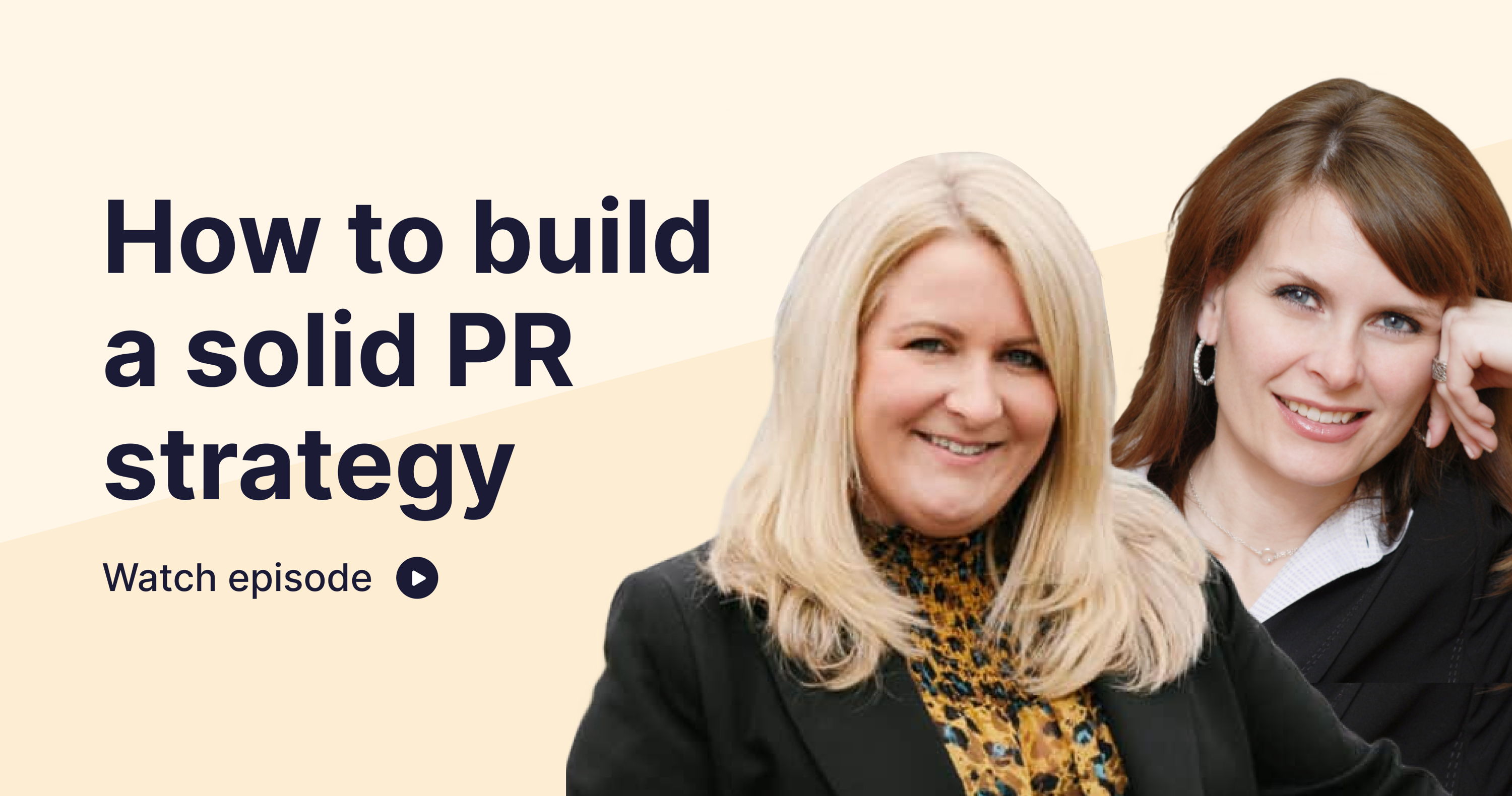How to build a solid PR strategy feat. Gini Dietrich & Laura Sutherland