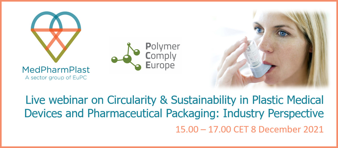 Circularity & Sustainability in Plastic Medical Devices and Pharmaceutical Packaging: Industry Perspective