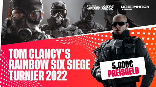 Großes Tom Clancy’s Rainbow Six Siege auf der DreamHack 2022 in Hannover