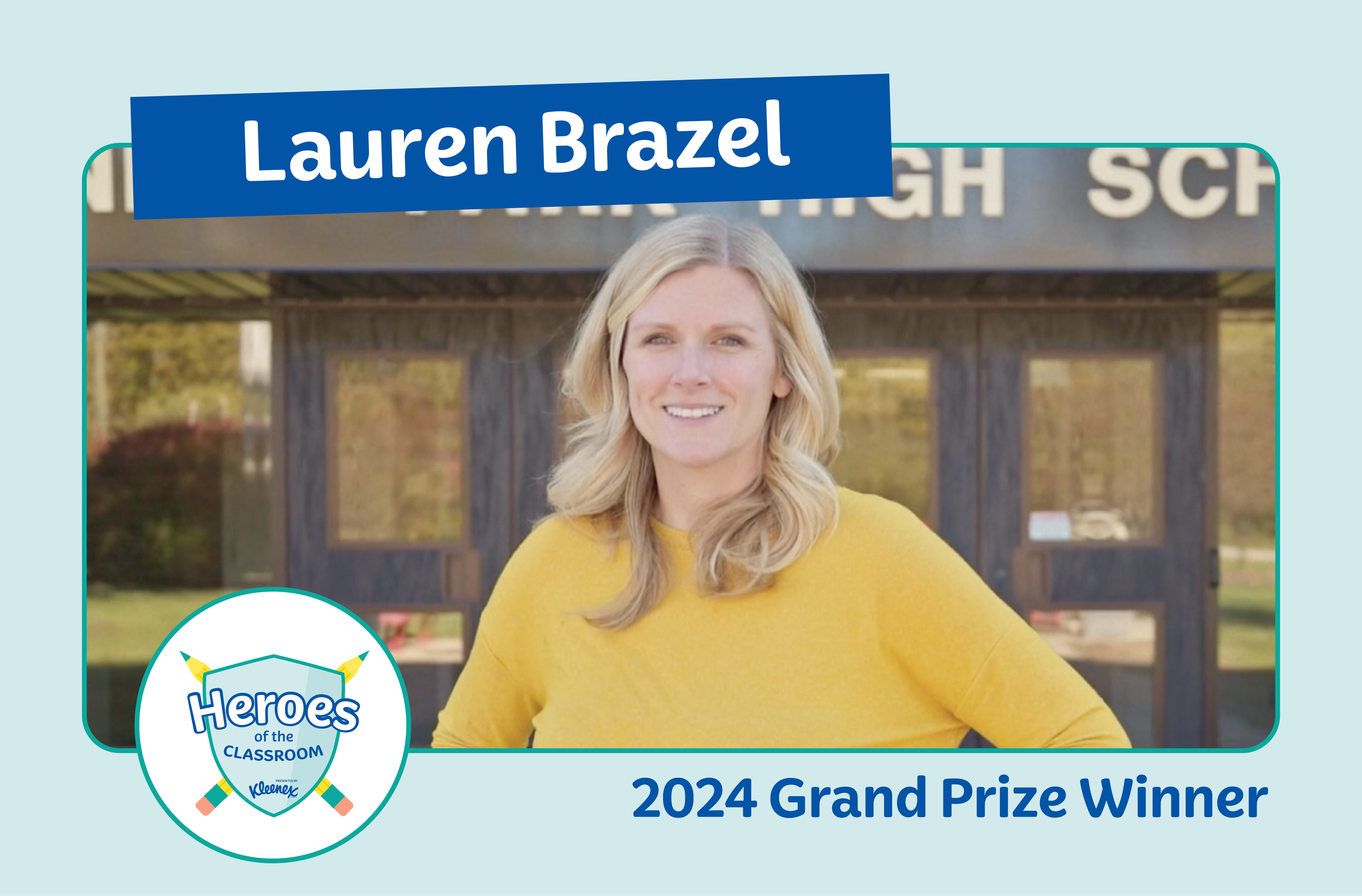 Lauren Brazel of Tinley Park High School wins Grand Prize of the Kleenex® Heroes of the Classroom program. $5,000 for her, and $5,000 and a year’s supply of Kleenex for her school.