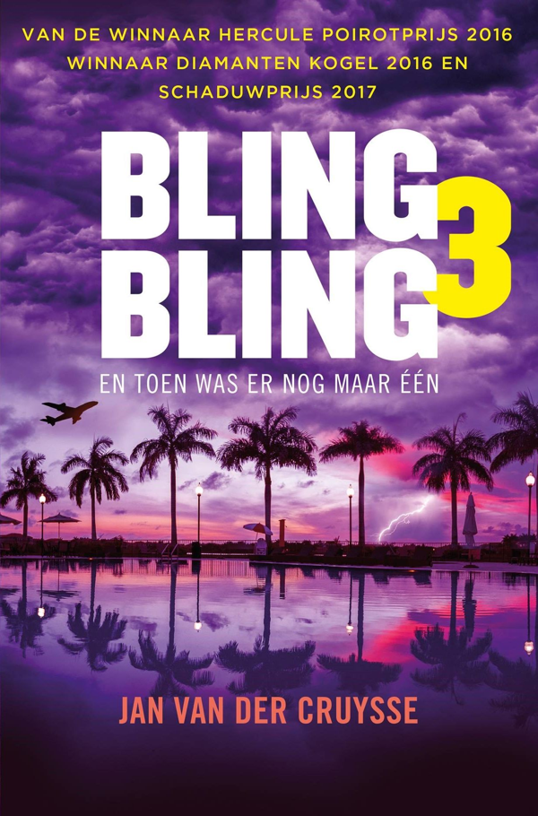 Bling Bling 3: het spannende sluitstuk van Jan Van der Cruysse zijn gevierde trilogie