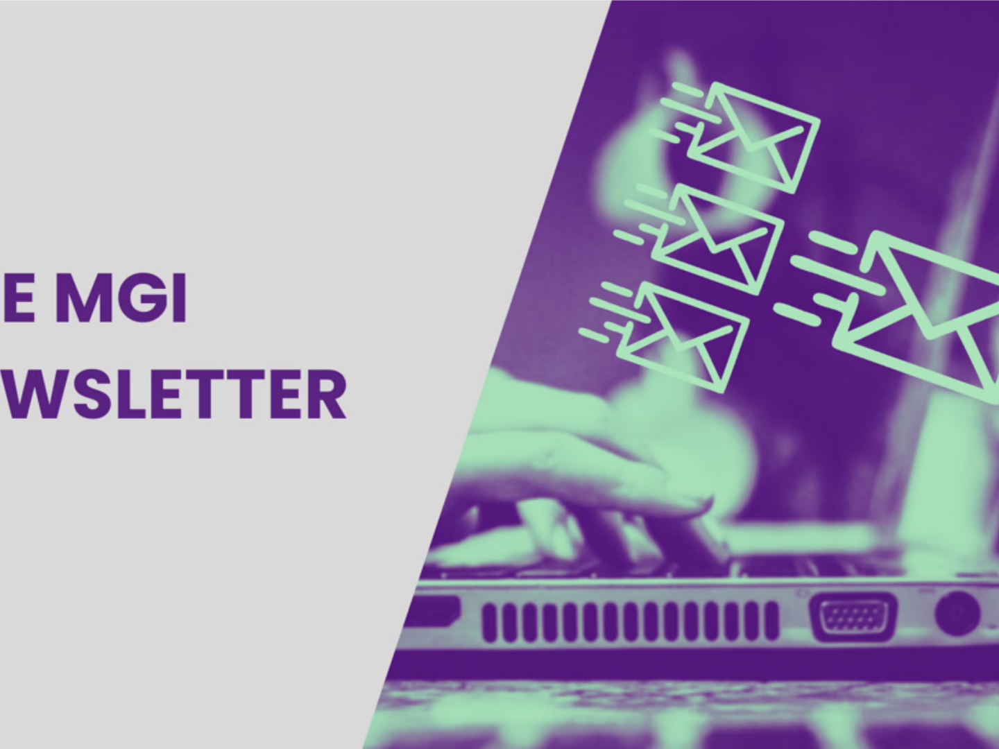 The MGI Newsletter