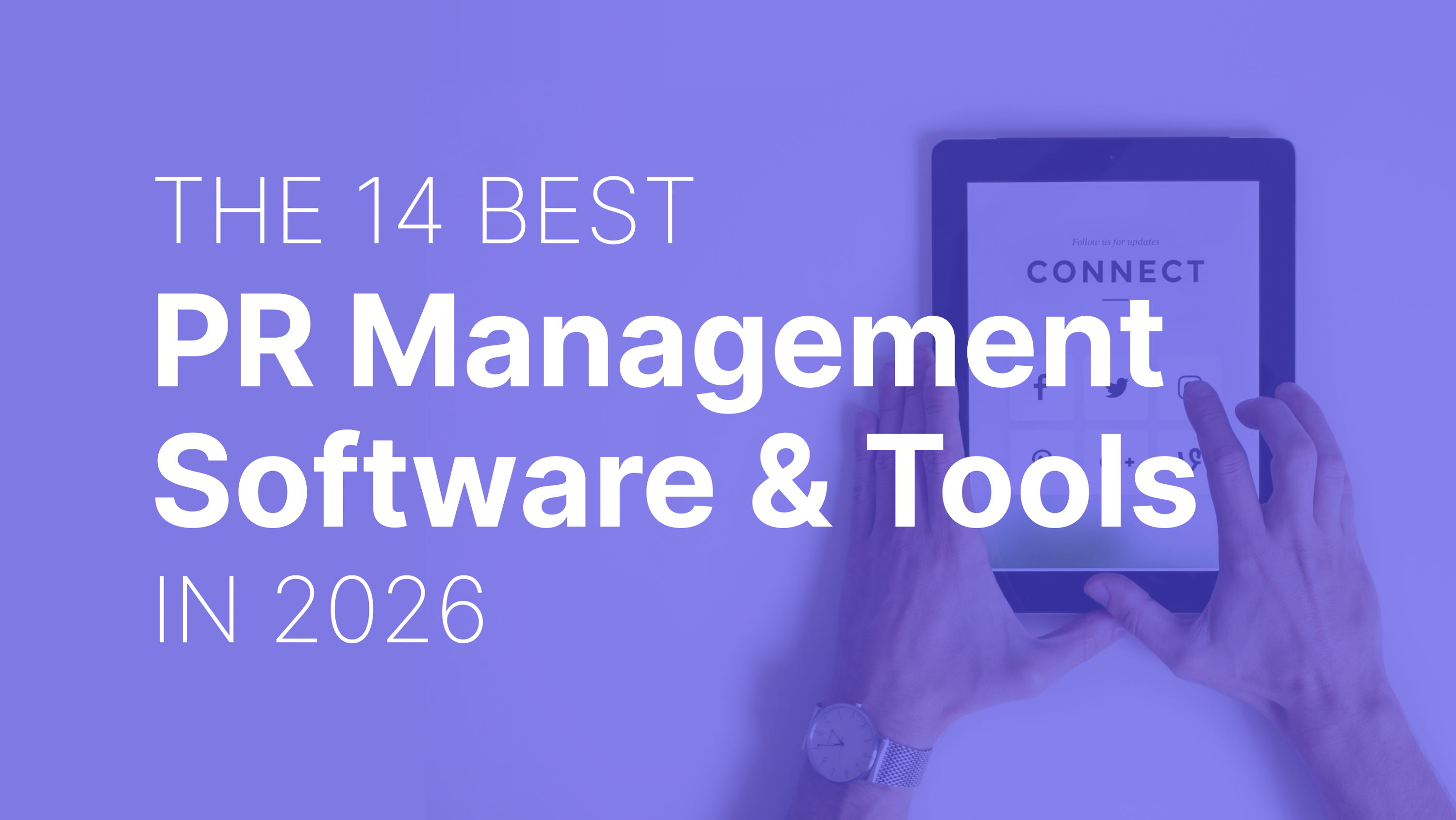 14 Best PR Management Software Tools (In 2026)
