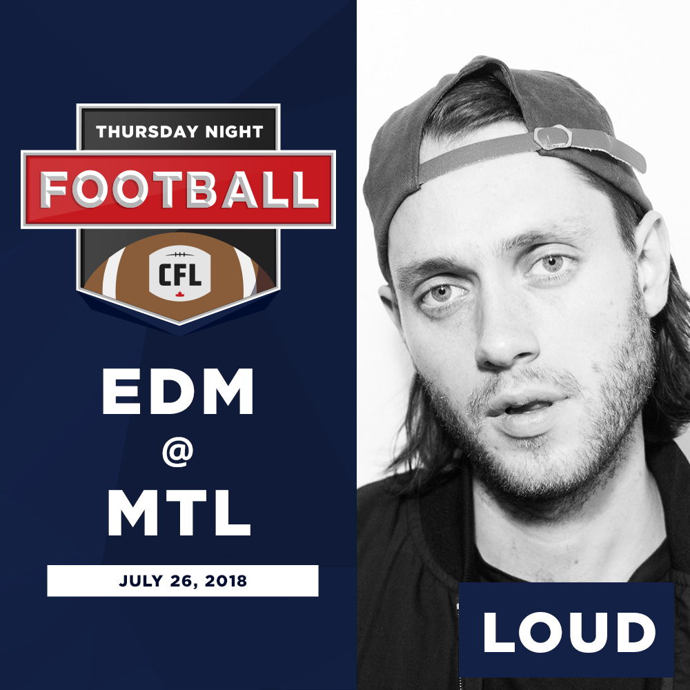 LOUD | MTL | July 26