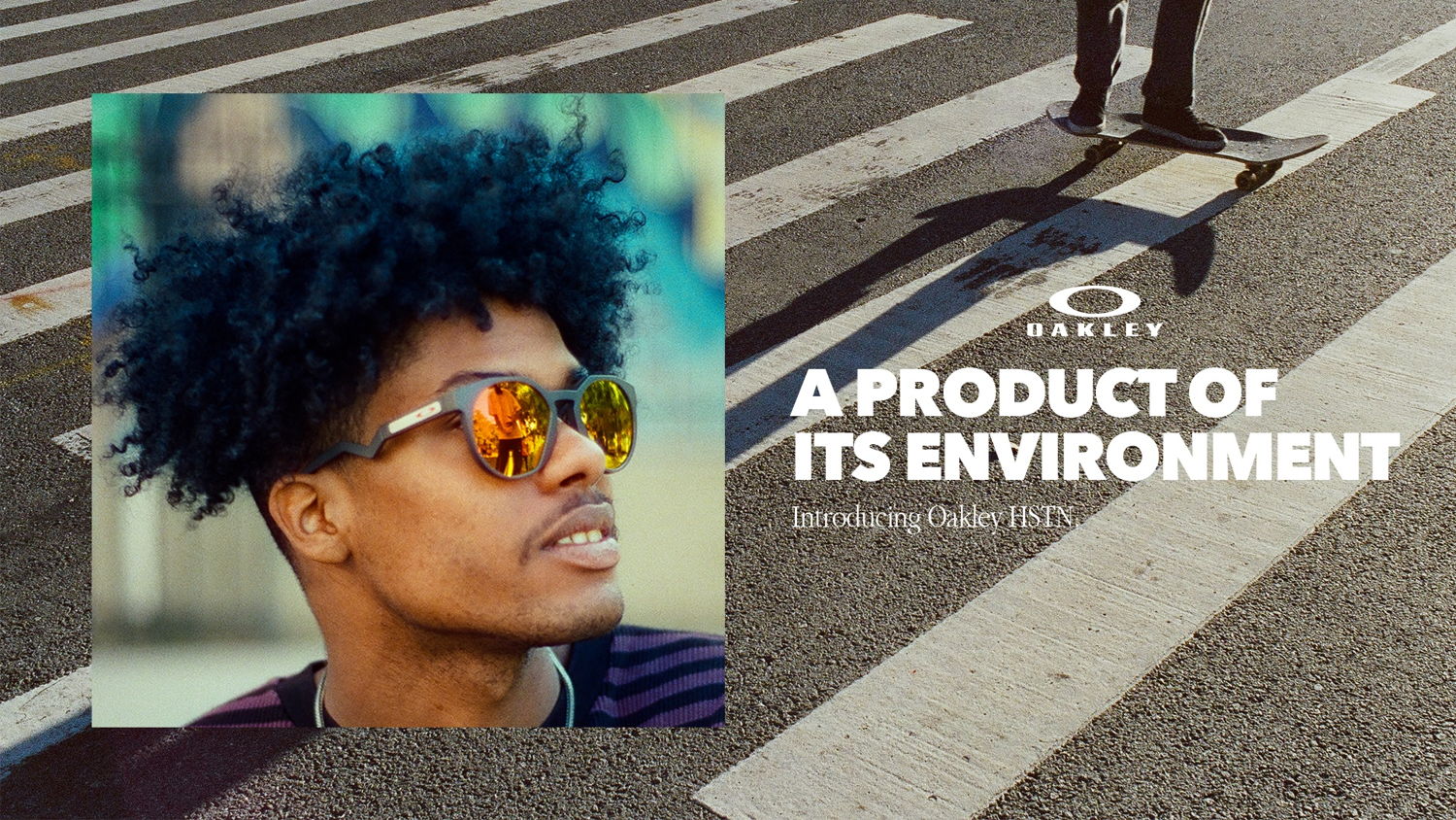 OAKLEY HSTN COLLECTION - CAMPAIGN IMAGE