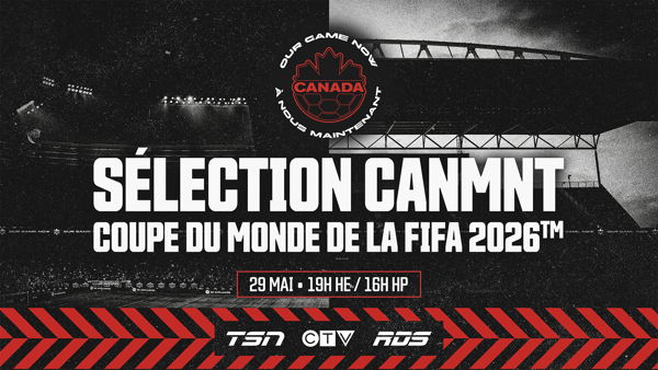 Canada Soccer dévoilera la sélection de son équipe nationale masculine…