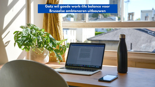 Gatz wil goede work-life balance voor Brusselse ambtenaren uitbouwen