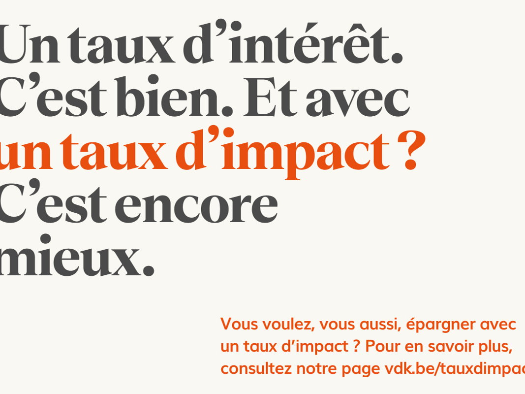 Bonka Circus et vdk banque épargnent désormais avec un “taux d’impact”. 