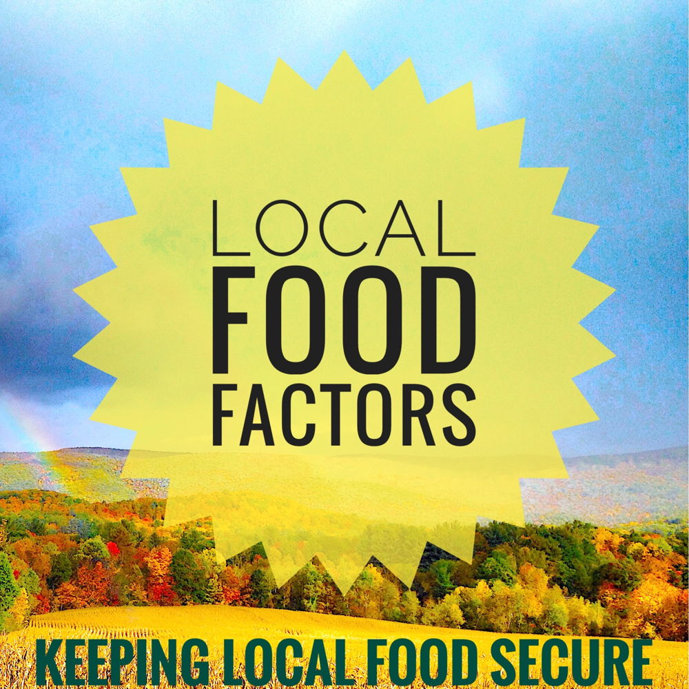 Local Food Factors is a podcast that covers the people, policies, and practices which impact local food security.