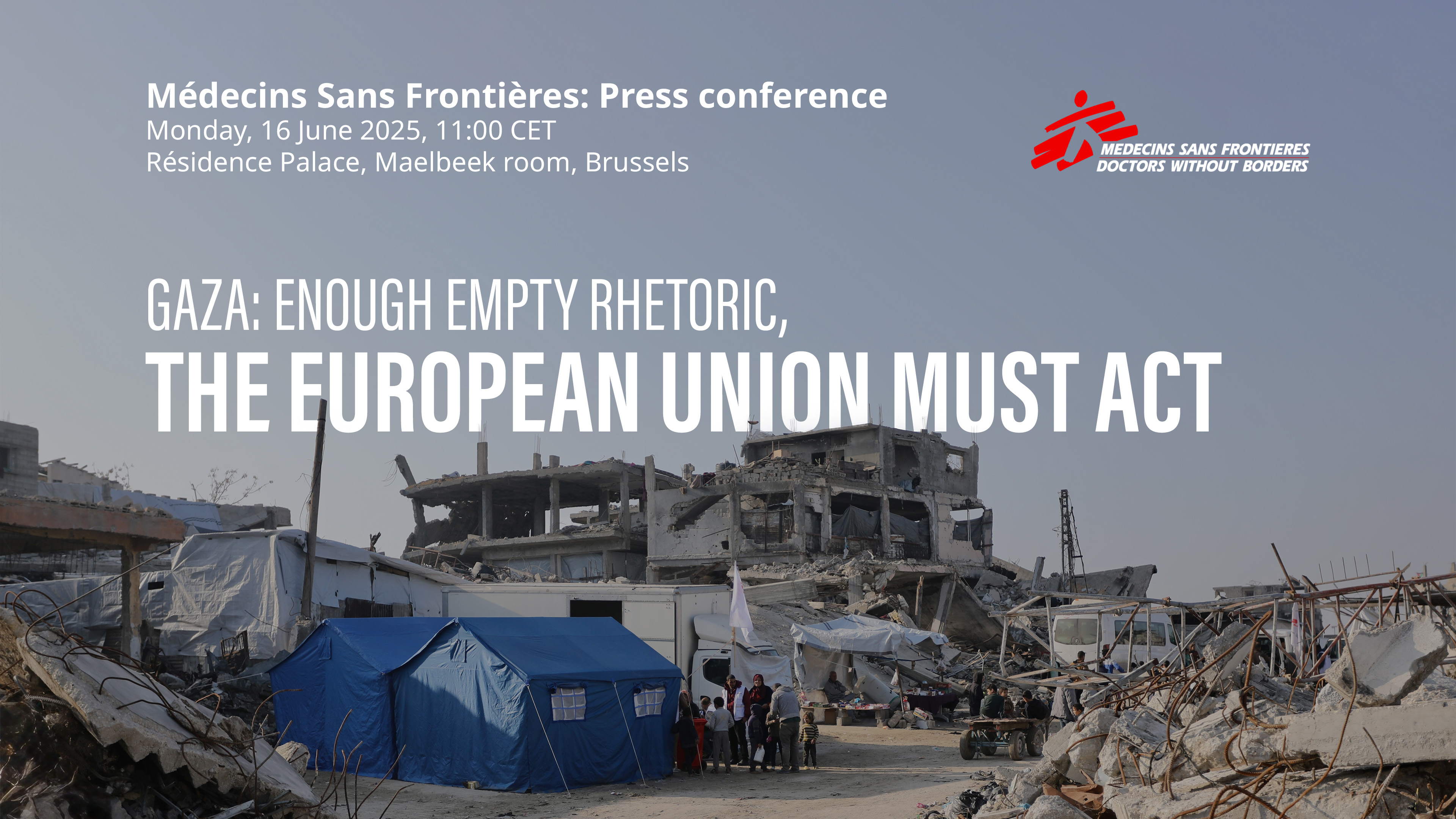 Invitation Conférence de Presse Gaza: Assez de rhétorique creuse, l'UE doit agir 
