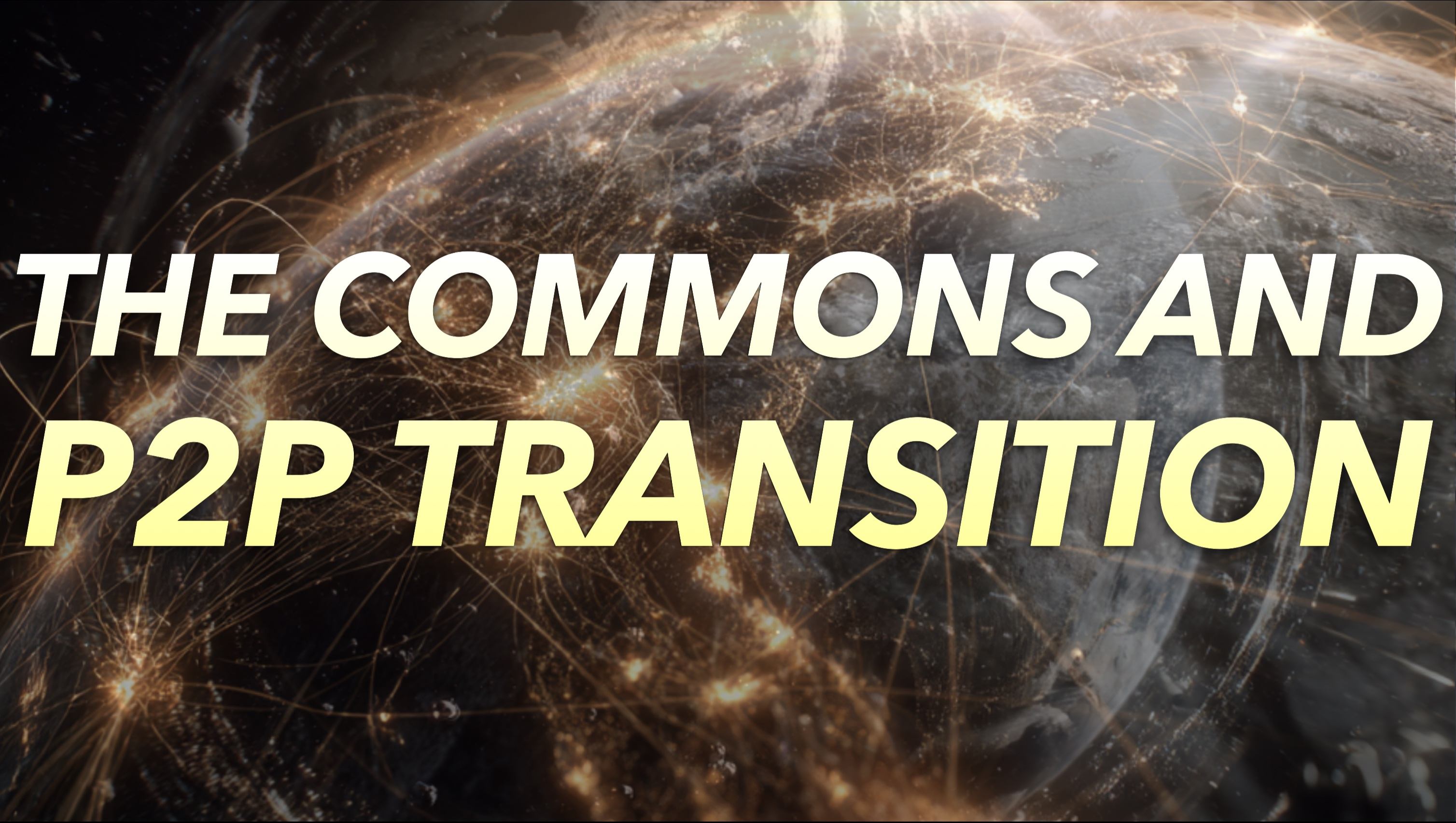 The Commons and P2P Transition