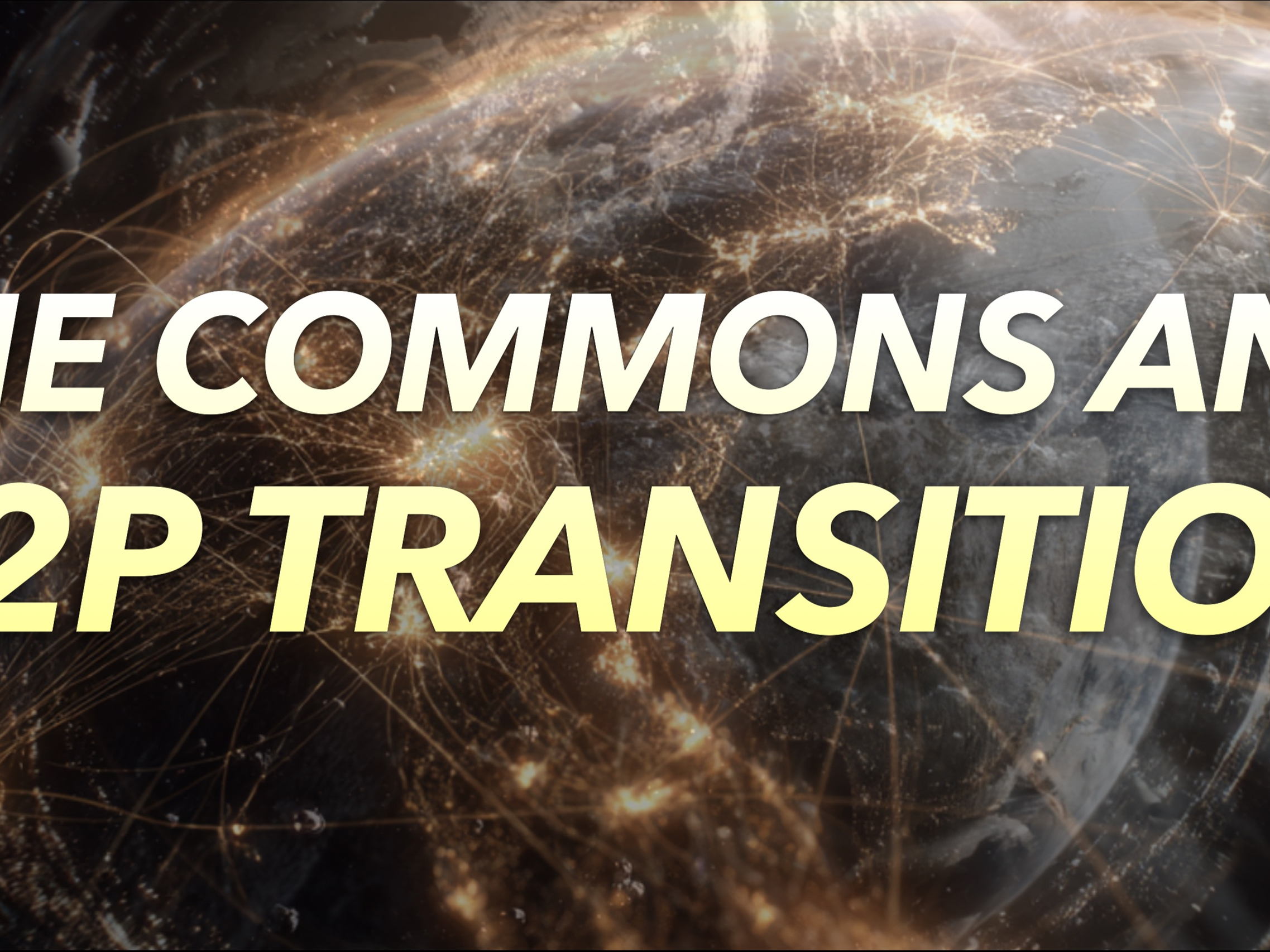 The Commons and P2P Transition