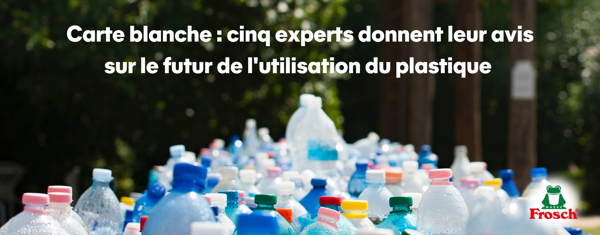 Carte Blanche - Emballages plastique : les experts prônent une meilleure collaboration de tous les acteurs pour diminuer d’urgence leur utilisation et augmenter leur recyclabilité