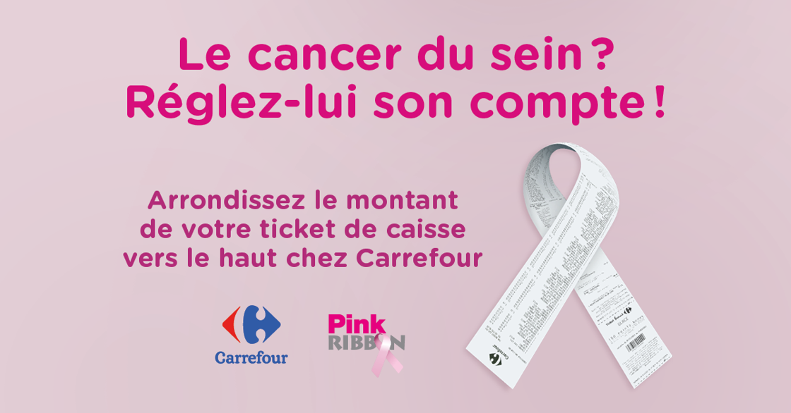 Carrefour relance sa campagne de « l’Arrondi Solidaire » au profit de l’association Pink Ribbon
