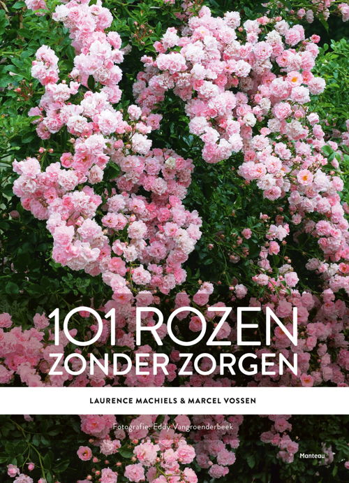 Cover '101 Rozen zonder zorgen'