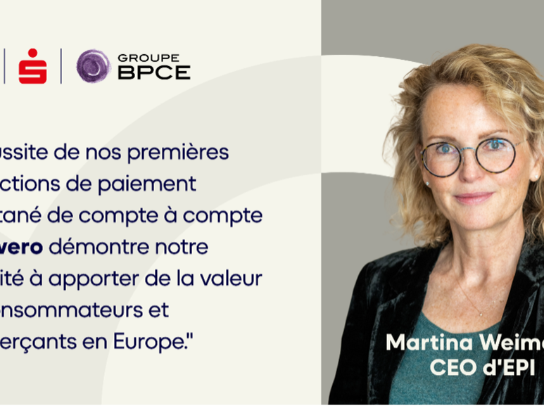 EPI réalise avec succès les premières transactions de paiement instantané en Europe avec wero entre des clients Banque Populaire et Caisse d'Epargne (Groupe BPCE) en France et de la banque Sparkasse Elbe-Elster en Allemagne