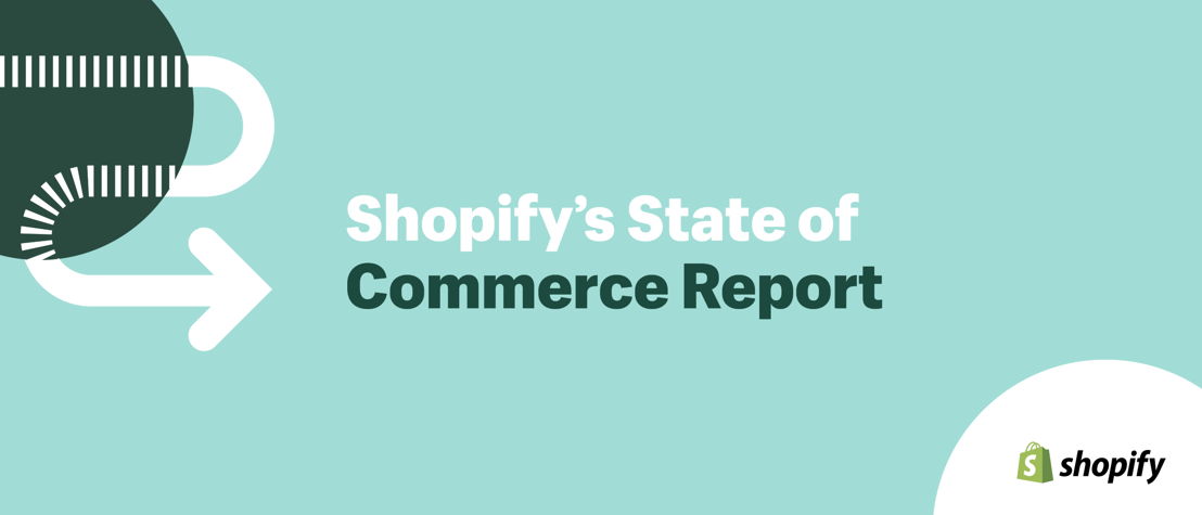 Shopify公布第一份商业报告