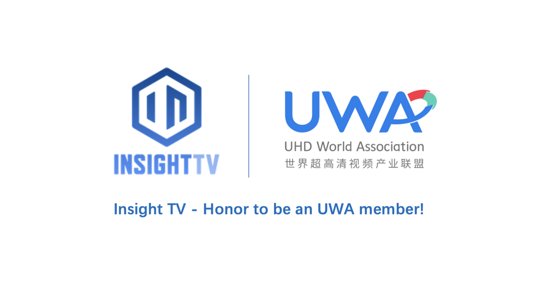INSIGHT TV Joins Forces with UHD World Association (UWA)