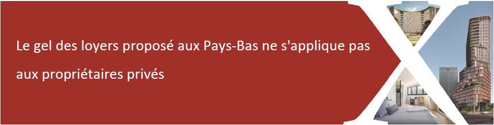 Le gel des loyers proposé aux Pays-Bas ne s'applique pas aux propriétaires privés