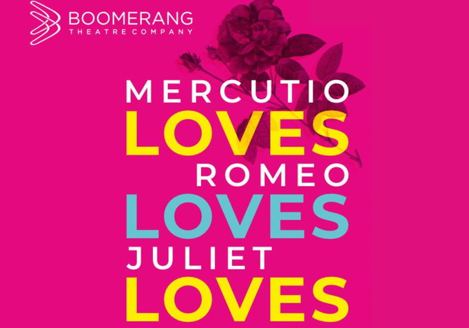 BOOMERANG THEATRE COMPANY is pleased to announce the limited engagement of the award-winning playwright Gina Femia’s MERCUTIO LOVES ROMEO LOVES JULIET LOVES, directed by Scott Ebersold.