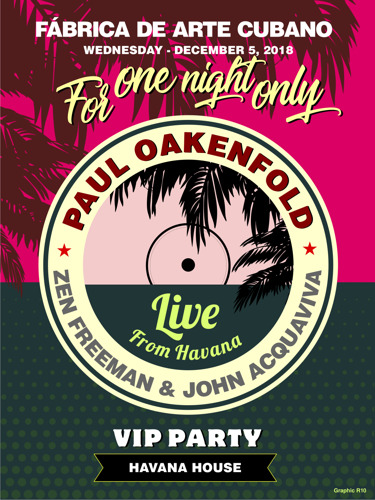 Paul Oakenfold Announces His Return to Cuba for a Live Concert at Fabrica de Arte Cubano, Havana’s Creative Epicenter
