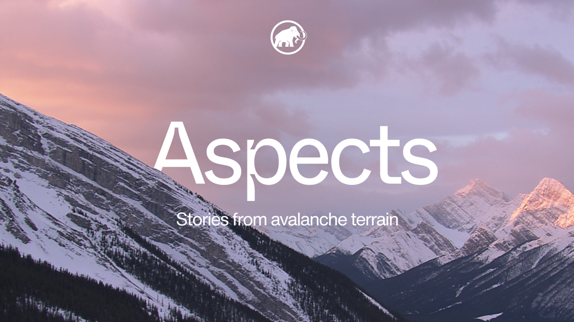 ASPECTS – STORIES FROM AVALANCHE TERRAIN