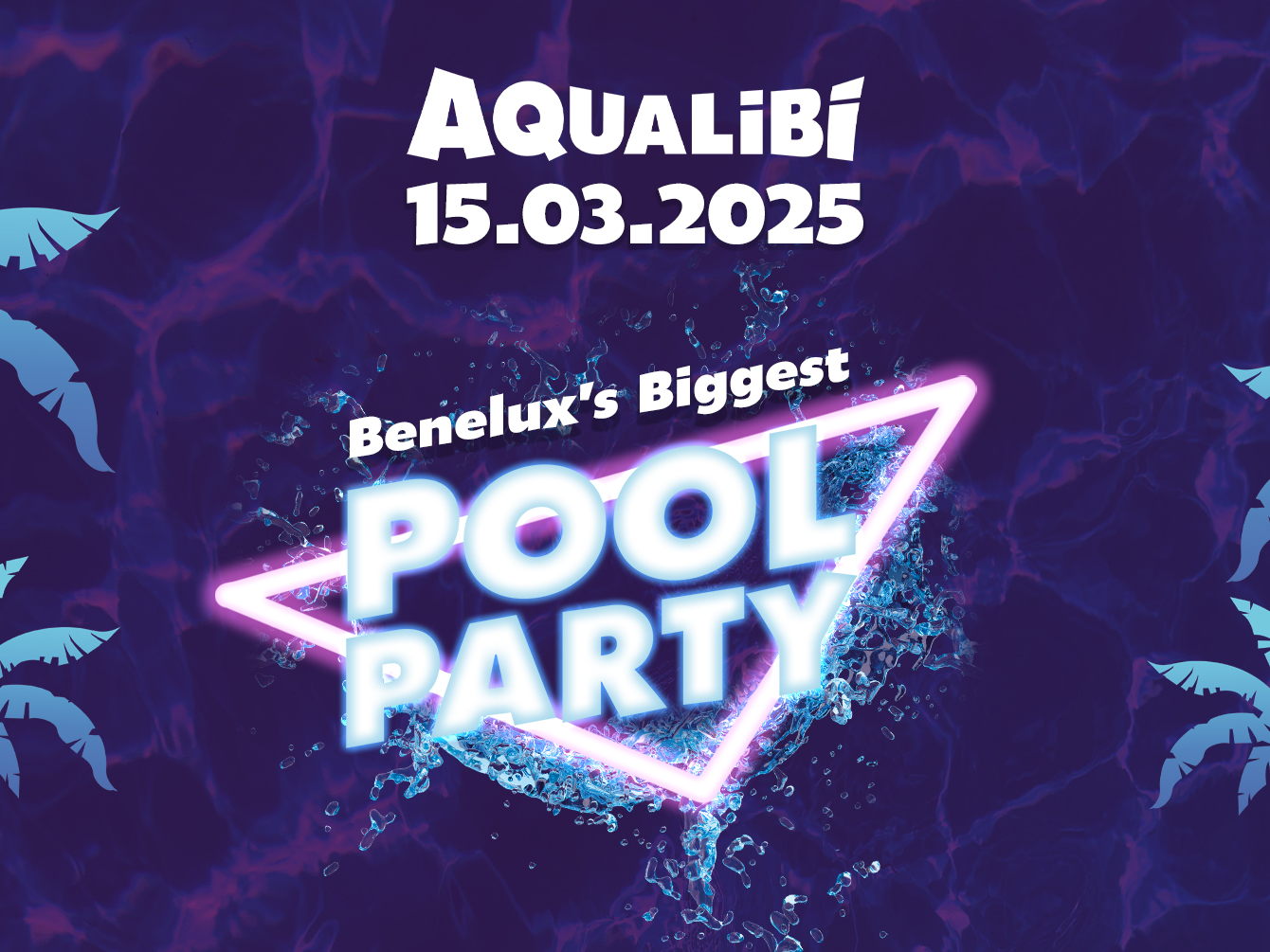 Aqualibi organise la plus grande Pool Party du Benelux