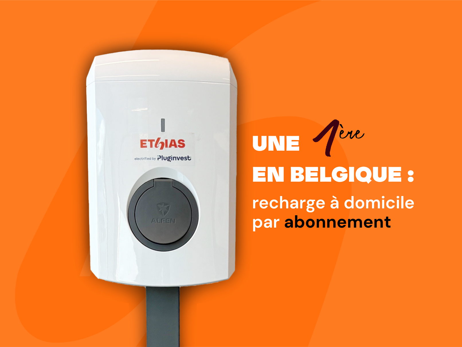 Ethias lance la première offre belge d’abonnement de recharge à domicile "tout compris" pour véhicules de leasing