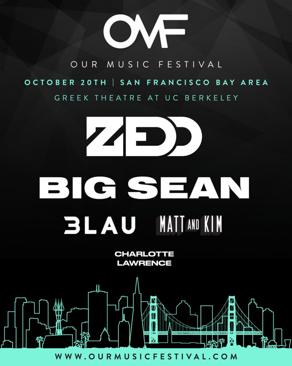 FIRST-EVER CRYPTO-FUELED FESTIVAL, OUR MUSIC FESTIVAL, ANNOUNCES LINEUP FOR DEBUT FESTIVAL FEATURING ZEDD, BIG SEAN, 3LAU, MATT & KIM, AND CHARLOTTE LAWRENCE ON SATURDAY, OCTOBER 20TH IN THE SAN FRANCISCO BAY AREA